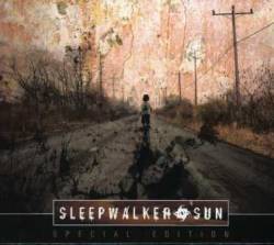 Sleepwalker Sun : Sleepwalker Sun